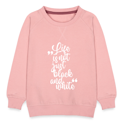 LiNBW. Kinder Pullover Life is not just black and white - Kristallrosa