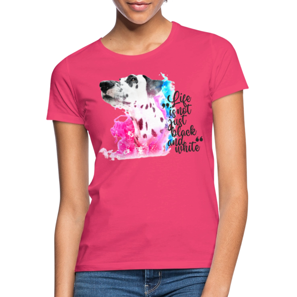 LiNBW. Frauen T-Shirt Dalmatiner Life is not just black and white - Azalea