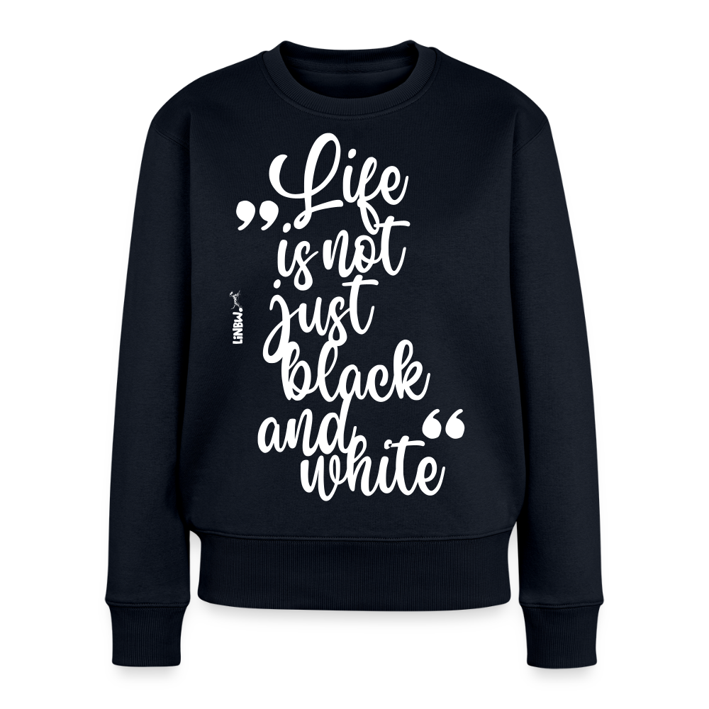 Damen Pullover „Life is not just black and white“ – weißer Print – Statement-Piece 🖤🤍 - Navy