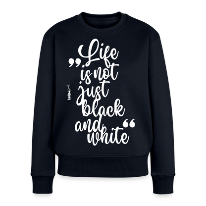 Damen Pullover „Life is not just black and white“ – weißer Print – Statement-Piece 🖤🤍 - Navy