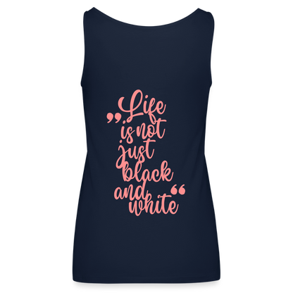 LiNBW. Frauen Tank-Top Life is not just black and white - Navy