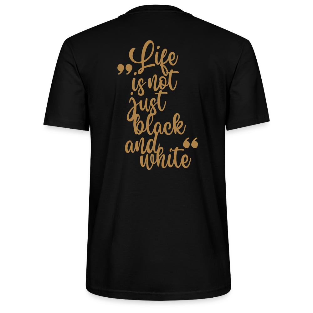 LiNBW. Männer T-Shirt Life is not just black and white - Schwarz