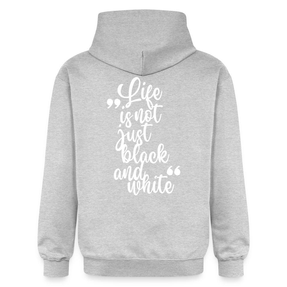 LiNBW. Männer & Frauen Hoodie Life is not just black and white - Hellgrau meliert