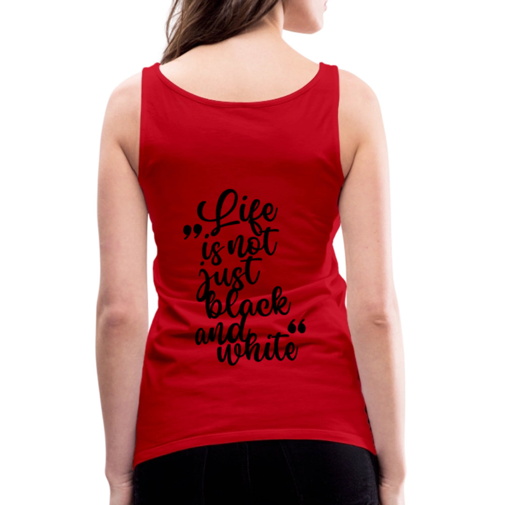 LiNBW. Frauen Tank-Top Life is not just black and white - Rot