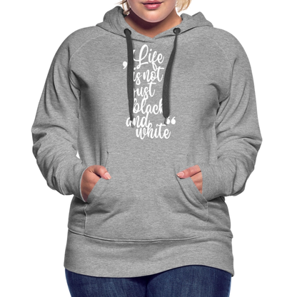 LiNBW. Frauen Hoodie Life is not just black and white - Grau meliert
