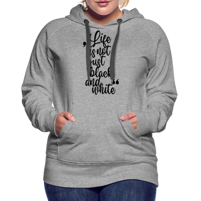 LiNBW. Frauen Hoodie Life is not just black and white - Grau meliert