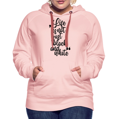 LiNBW. Frauen Hoodie Life is not just black and white - Kristallrosa