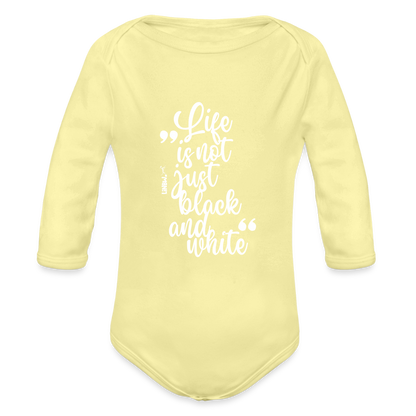 Baby-Body „Life is not just black and white“ – Statement für die Kleinsten - Hellgelb