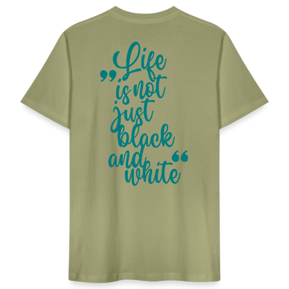 LiNBW. Männer T-Shirt Life is not just black and white - Nebelgrün