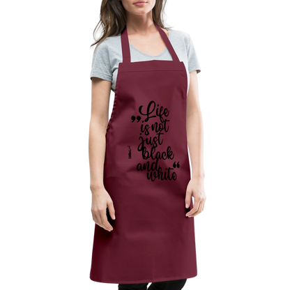 Kochschürze mit Spruch „Life is not just black and white“ – Statement für Küche & Grill - Bordeaux