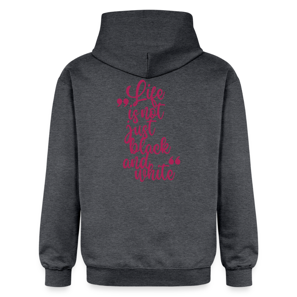 LiNBW. Männer & Frauen Hoodie Life is not just black and white - Dunkelgrau meliert