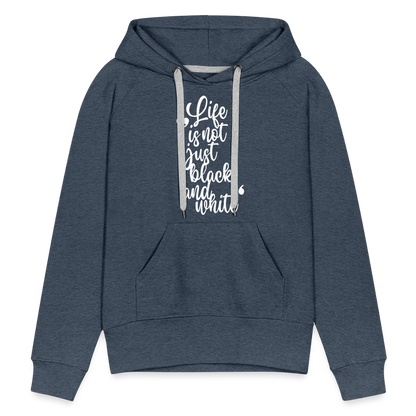 LiNBW. Frauen Hoodie Life is not just black and white - Jeansblau