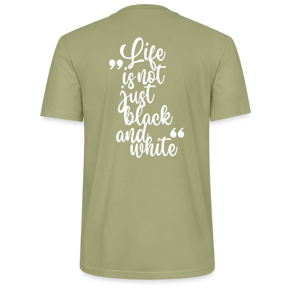 LiNBW. Männer T-Shirt Life is not just black and white - Nebelgrün