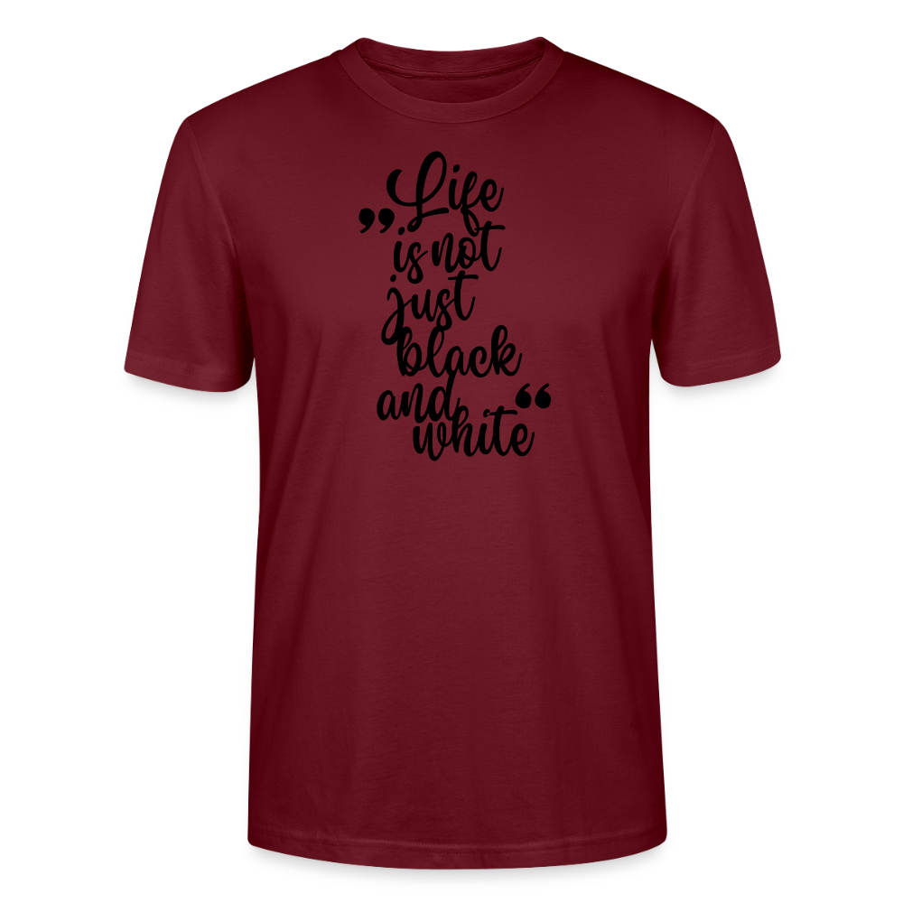 LiNBW. Männer T-Shirt Life is not just black and white - Burgunderrot