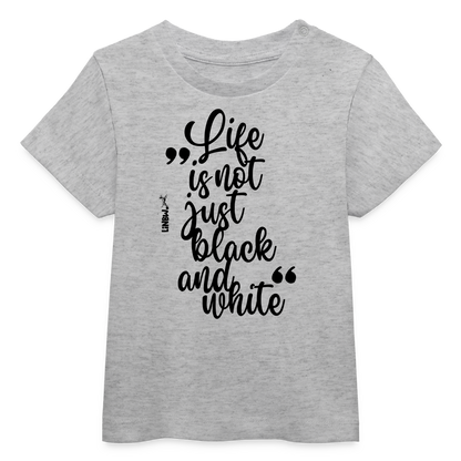 LiNBW. Baby T-Shirt Life is not just black and white - Grau meliert