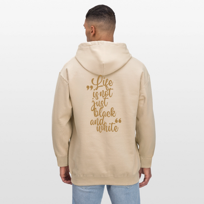 LiNBW. Männer & Frauen Hoodie Life is not just black and white - Sand