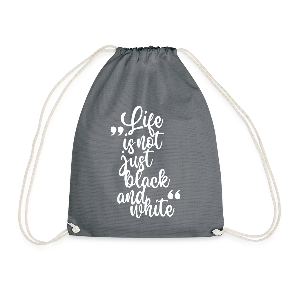 LiNBW. Turnbeutel Life is not just black and white - Grau