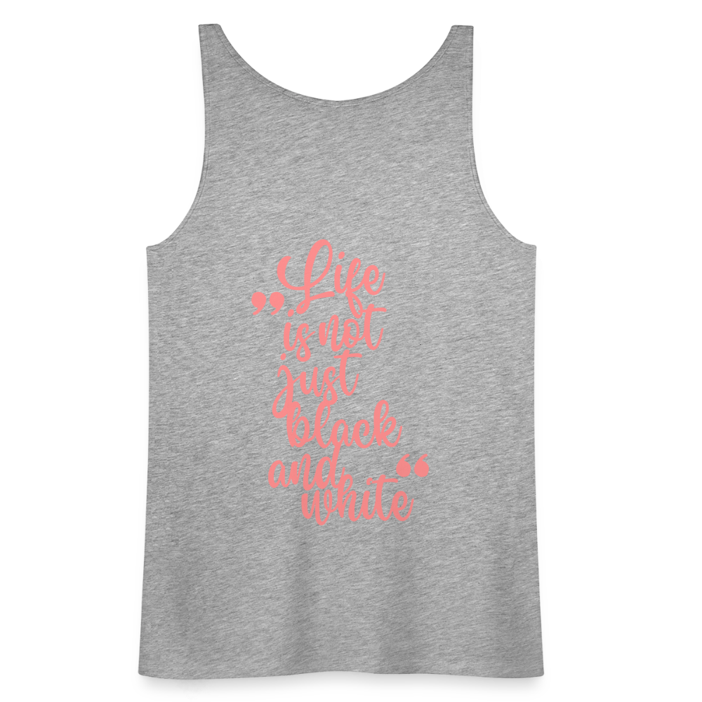 LiNBW. Frauen Tank-Top Life is not just black and white - Grau meliert