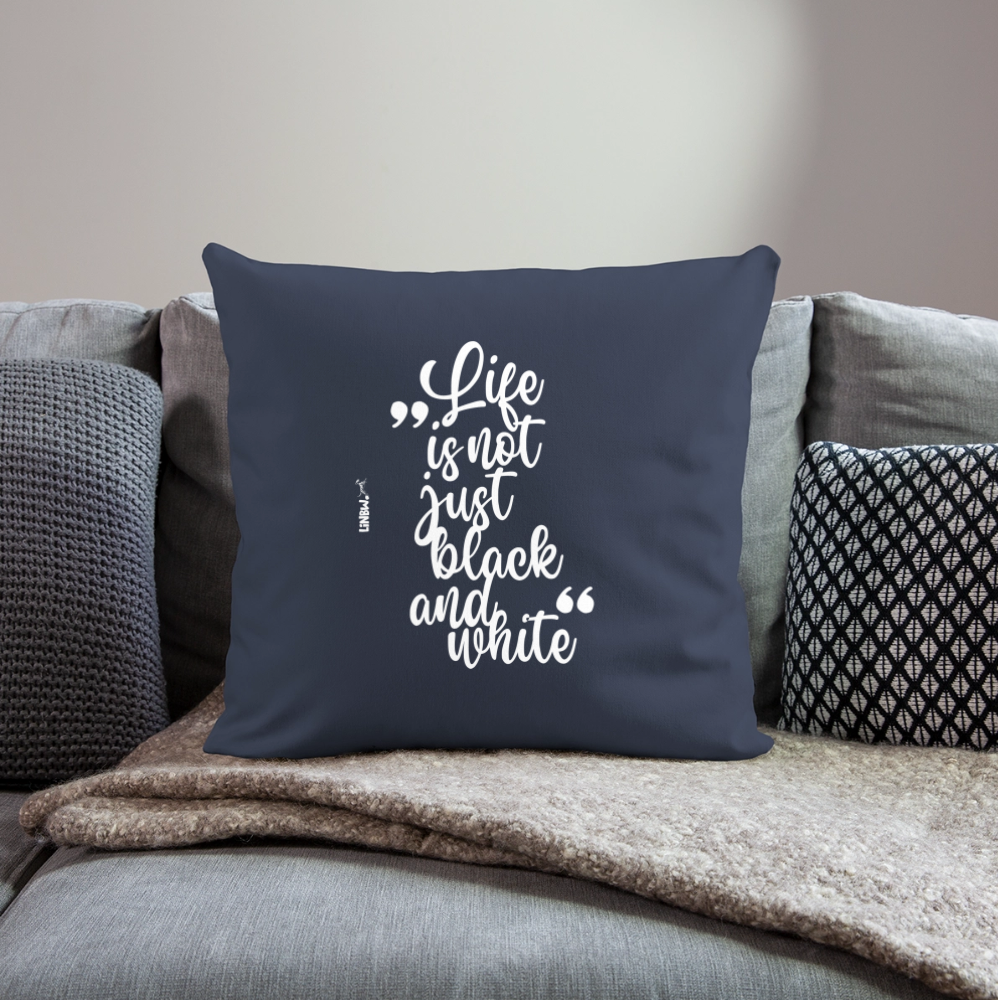 LiNBW. Kissen mit Füllung 45 x 45 cm Life is not just black and white - Navy