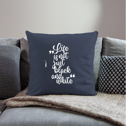 LiNBW. Kissen mit Füllung 45 x 45 cm Life is not just black and white - Navy