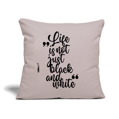 LiNBW. Kissen mit Füllung 45 x 45 cm Life is not just black and white - helles Taupe