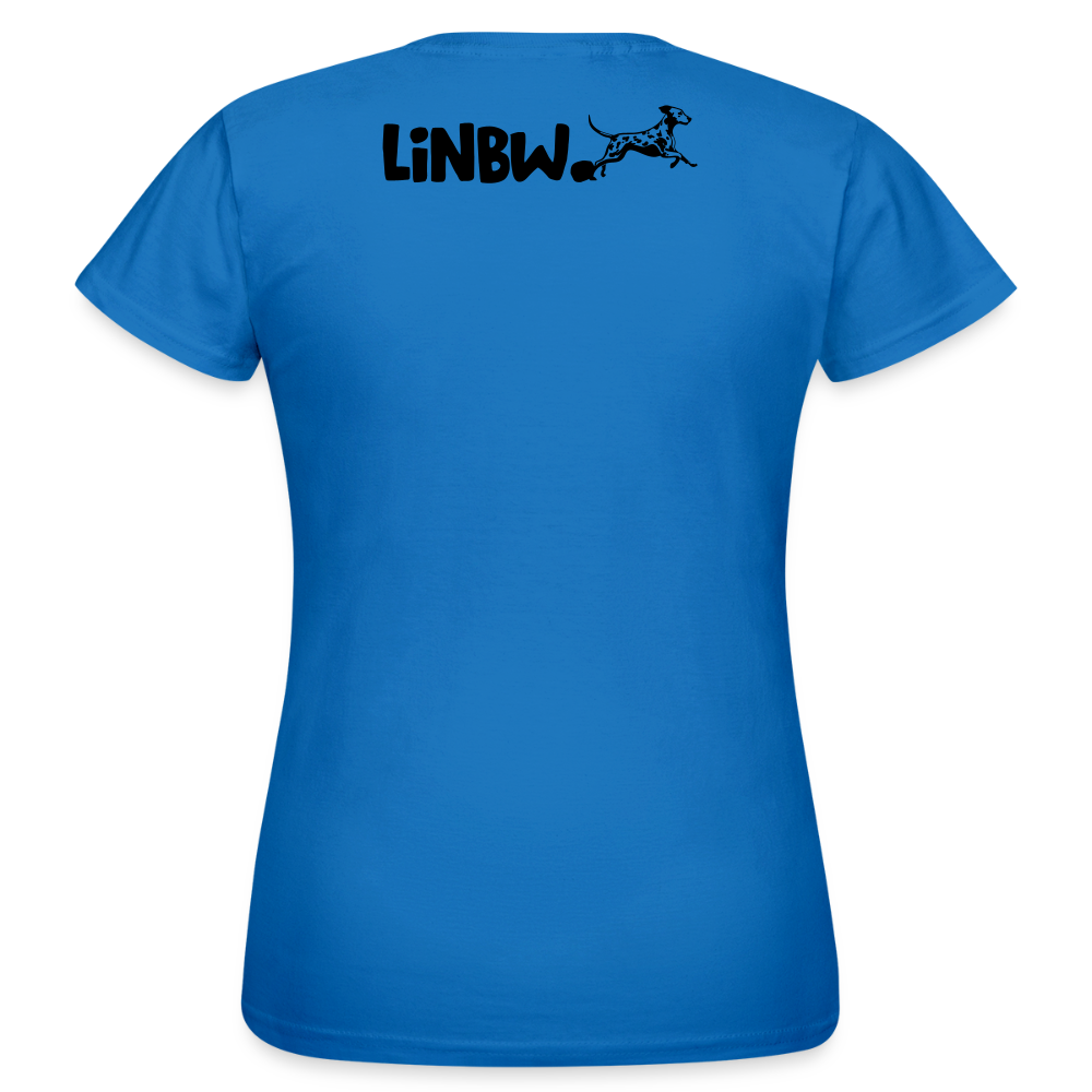 LiNBW. Frauen T-Shirt Life is not just black and white - Royalblau