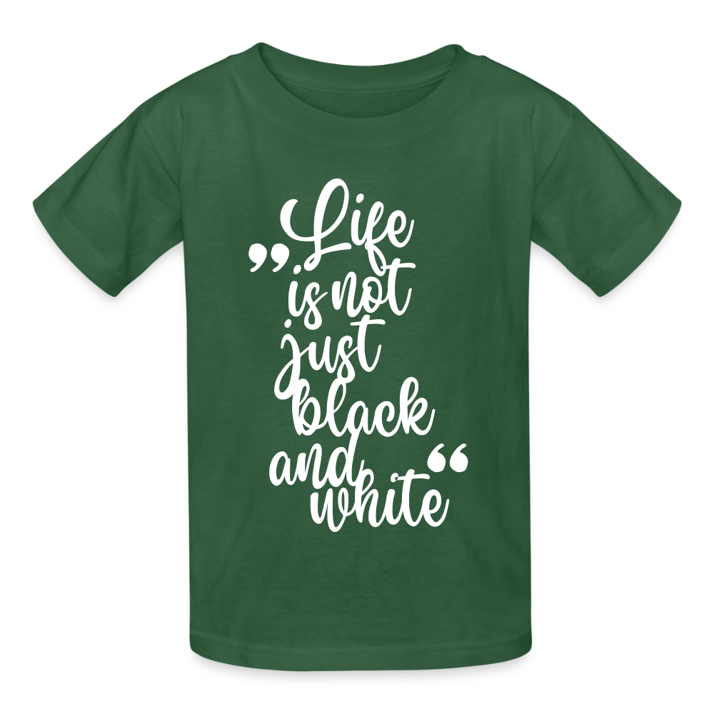 Kinder-T-Shirt – Life is not just black and white | Statement-Shirt mit Haltung - Flaschengrün