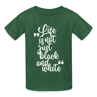 Kinder-T-Shirt – Life is not just black and white | Statement-Shirt mit Haltung - Flaschengrün
