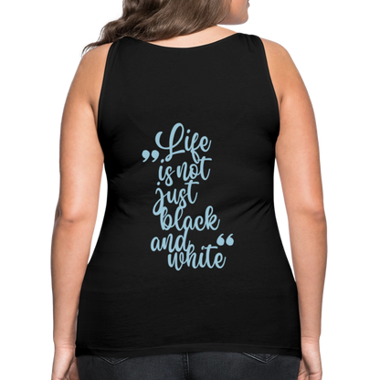 LiNBW. Frauen Tank-Top Life is not just black and white - Schwarz