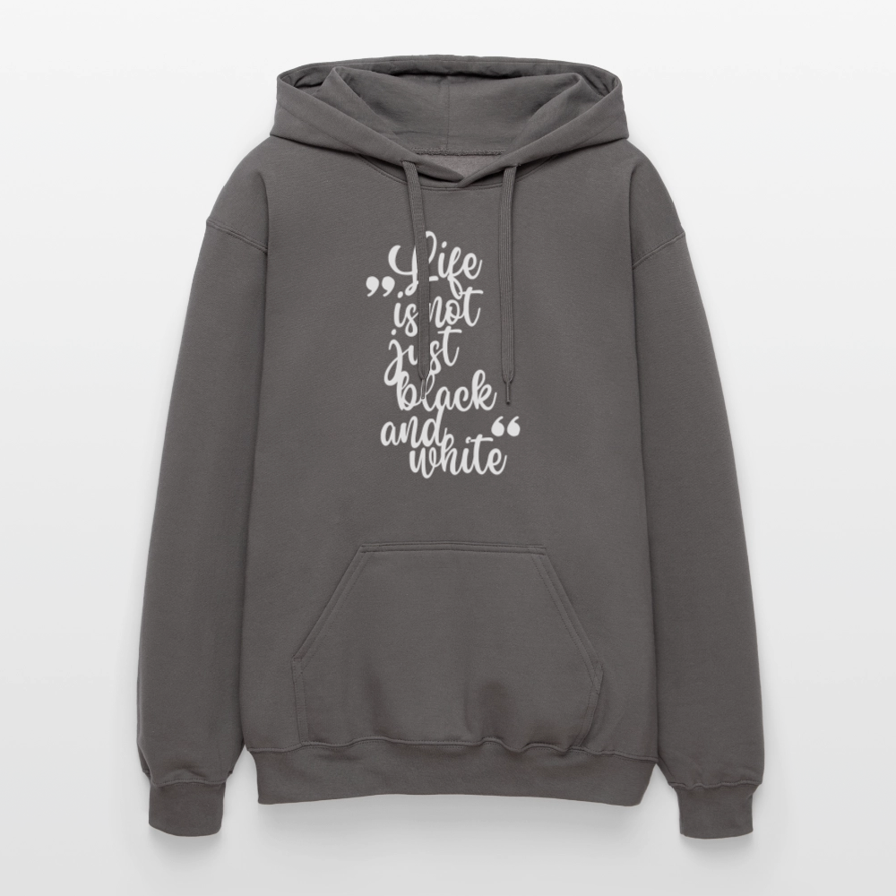 LiNBW. Männer & Frauen Hoodie Life is not just black and white - Dunkelgrau