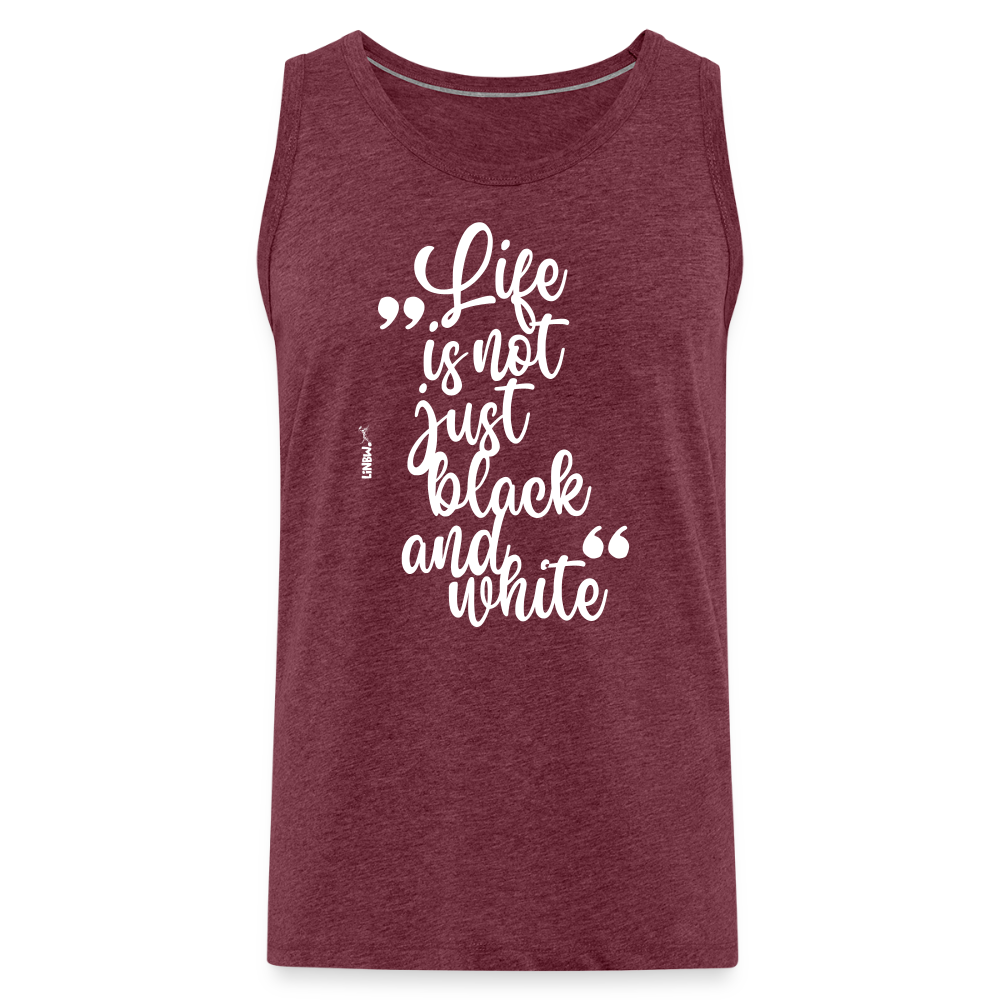 LiNBW. Männer Tank-Top Life is not just black and white - Bordeauxrot meliert