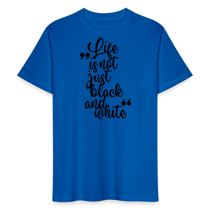 LiNBW. Männer T-Shirt Life is not just black and white - Pfauenblau