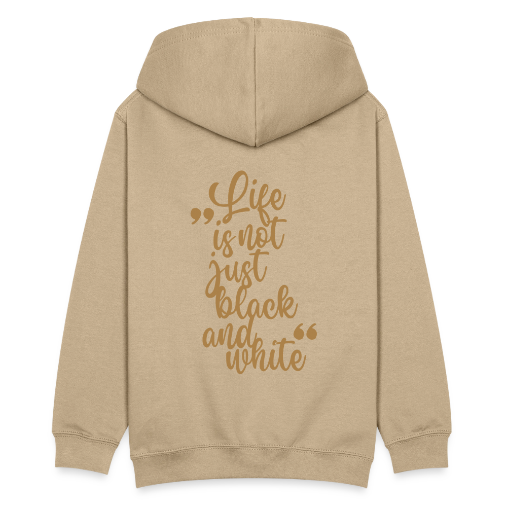 LiNBW. Teenager Hoodie Life is not just black and white - Sand