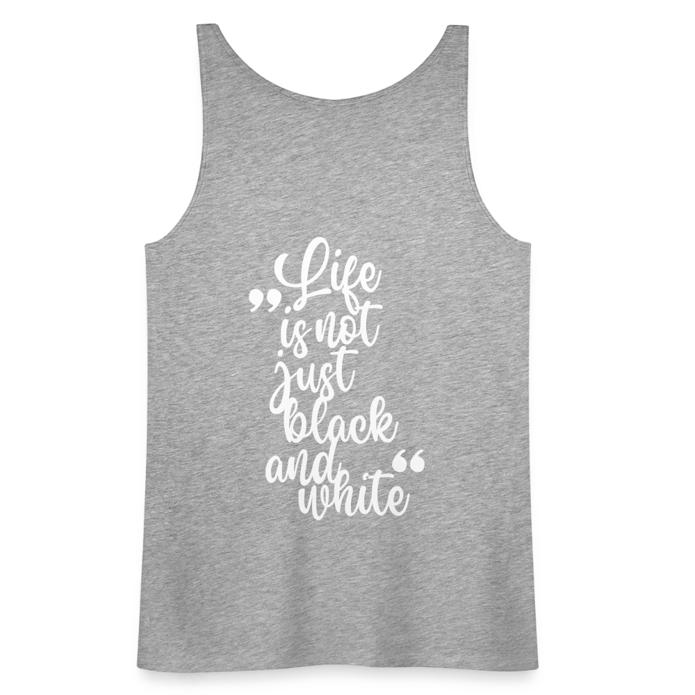 LiNBW. Frauen Tank-Top Life is not just black and white - Grau meliert