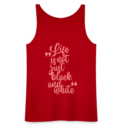 LiNBW. Frauen Tank-Top Life is not just black and white - Rot