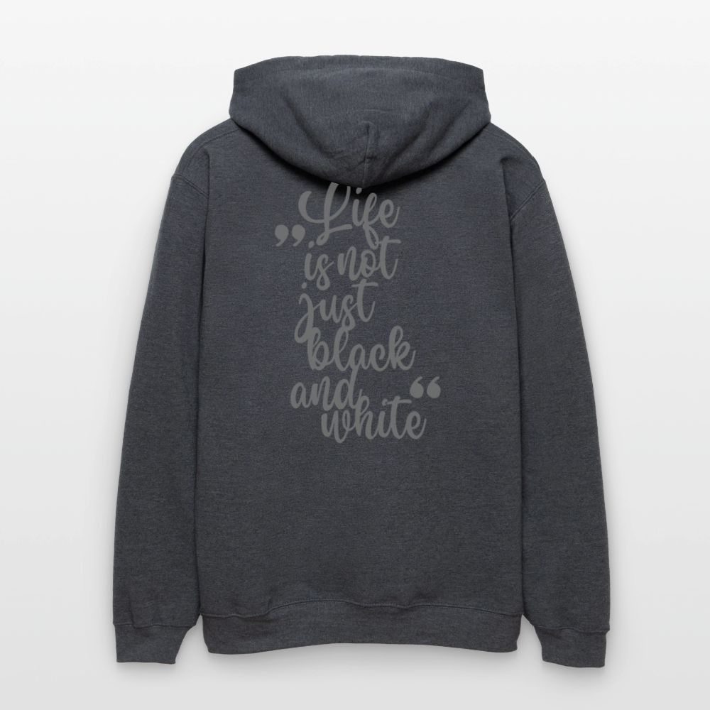 LiNBW. Männer & Frauen Hoodie Life is not just black and white - Dunkelgrau meliert