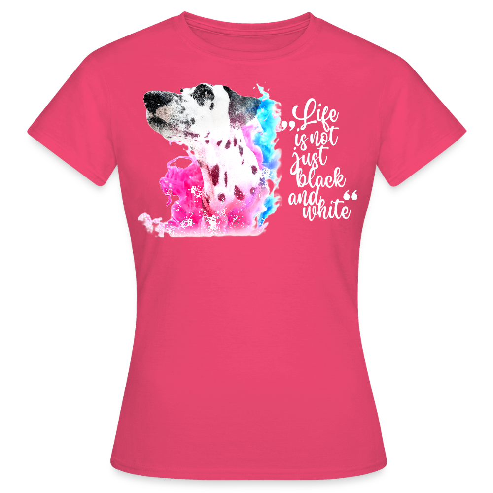 LiNBW. Frauen T-Shirt Dalmatiner Life is not just black and white - Azalea