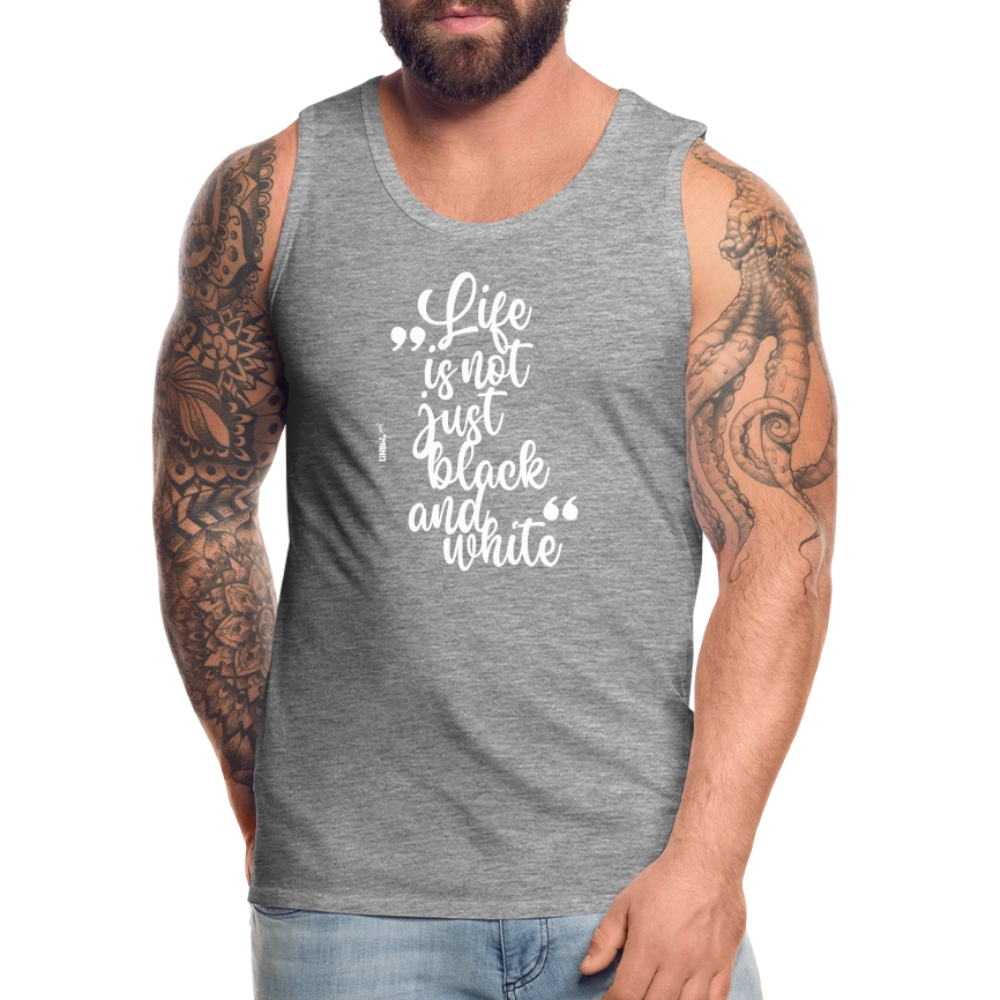 LiNBW. Männer Tank-Top Life is not just black and white - Grau meliert
