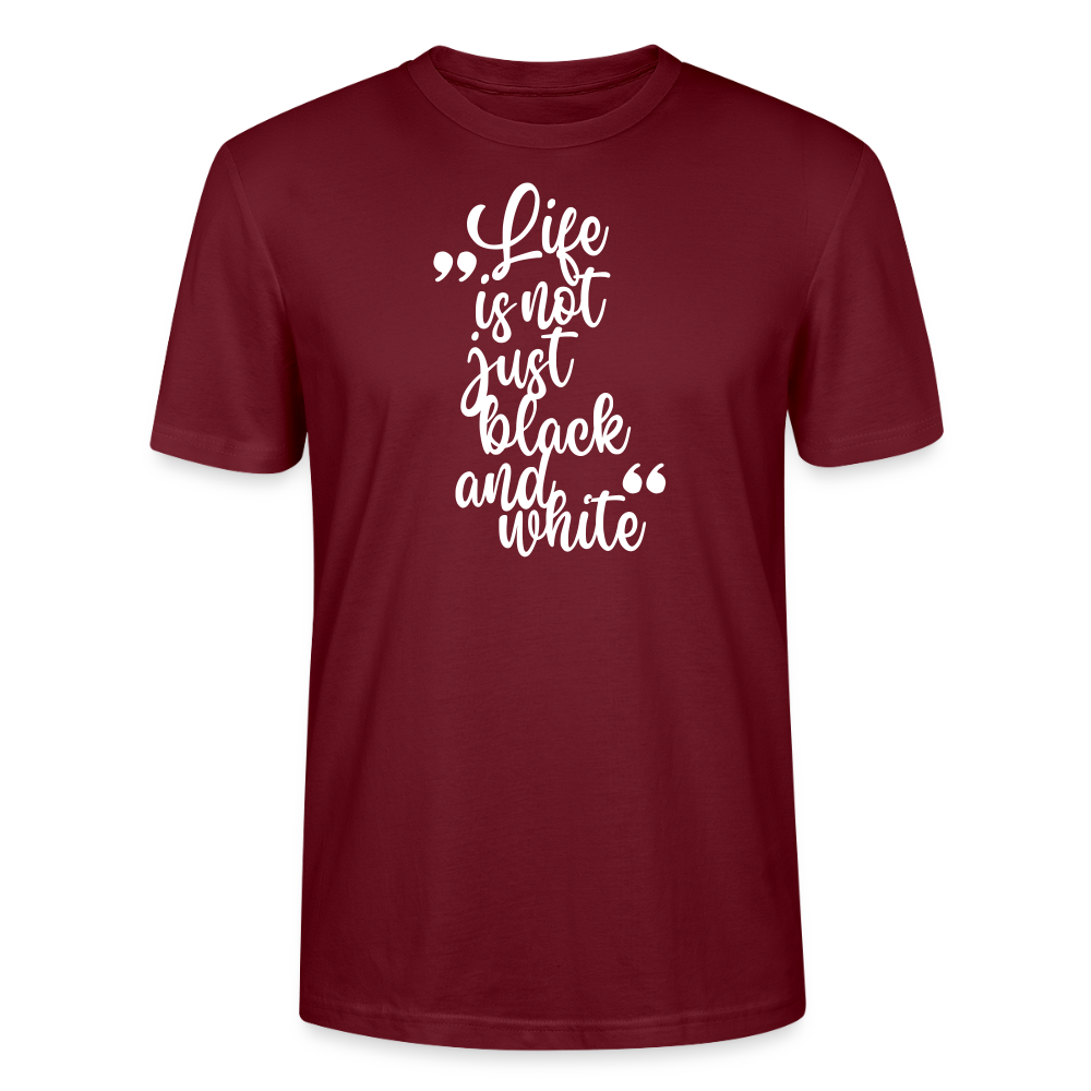 LiNBW. Männer T-Shirt Life is not just black and white - Burgunderrot