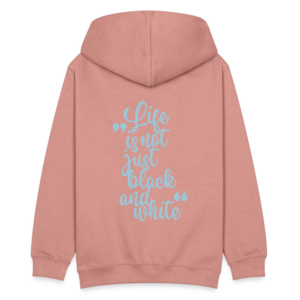 LiNBW. Teenager Hoodie Life is not just black and white - Altrosa