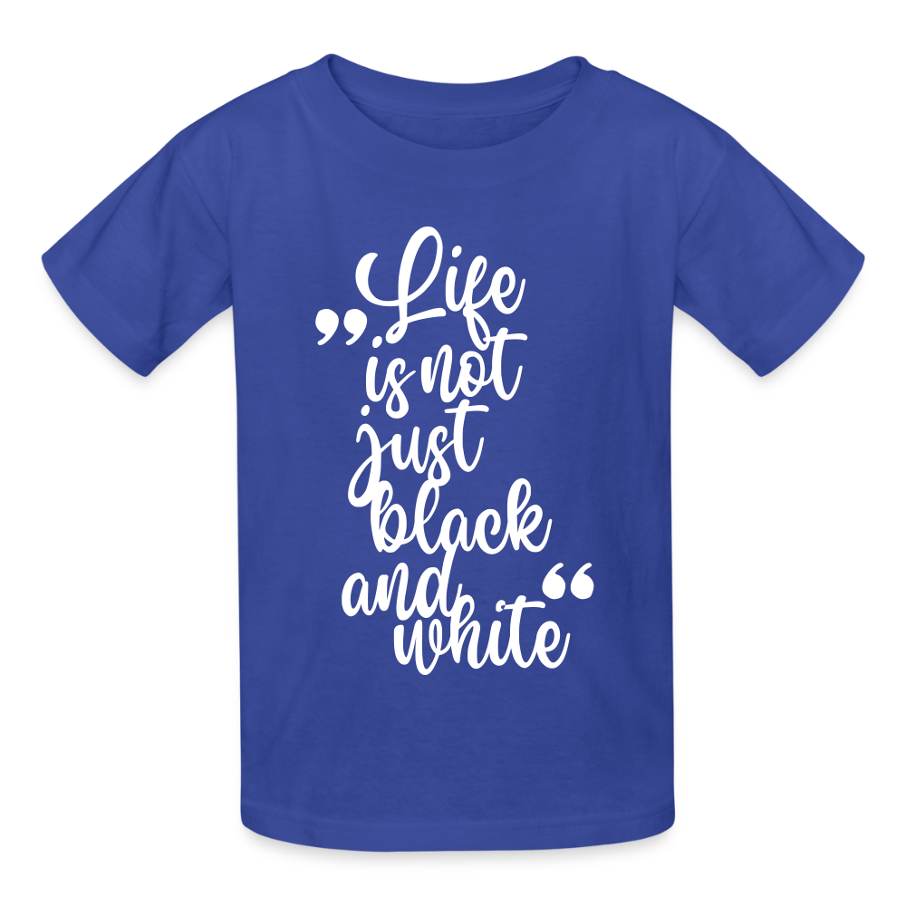Kinder-T-Shirt – Life is not just black and white | Statement-Shirt mit Haltung - Royalblau