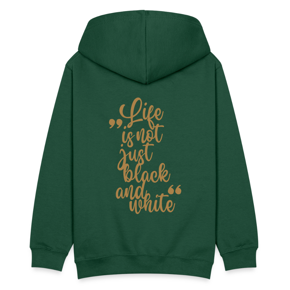 LiNBW. Teenager Hoodie Life is not just black and white - Flaschengrün