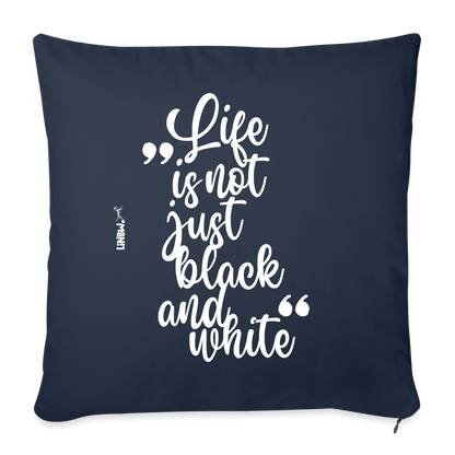 LiNBW. Kissen mit Füllung 45 x 45 cm Life is not just black and white - Navy