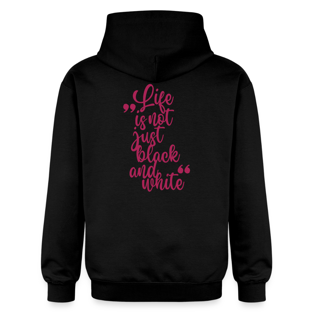 LiNBW. Männer & Frauen Hoodie Life is not just black and white - Schwarz