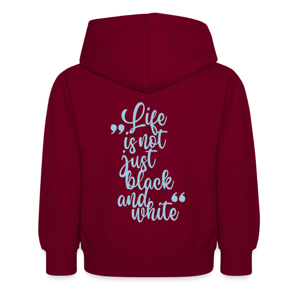 LiNBW. Kinder Hoodie Life is not just black and white - Bordeaux