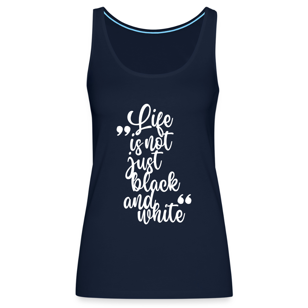 LiNBW. Frauen Tank-Top Life is not just black and white - Navy
