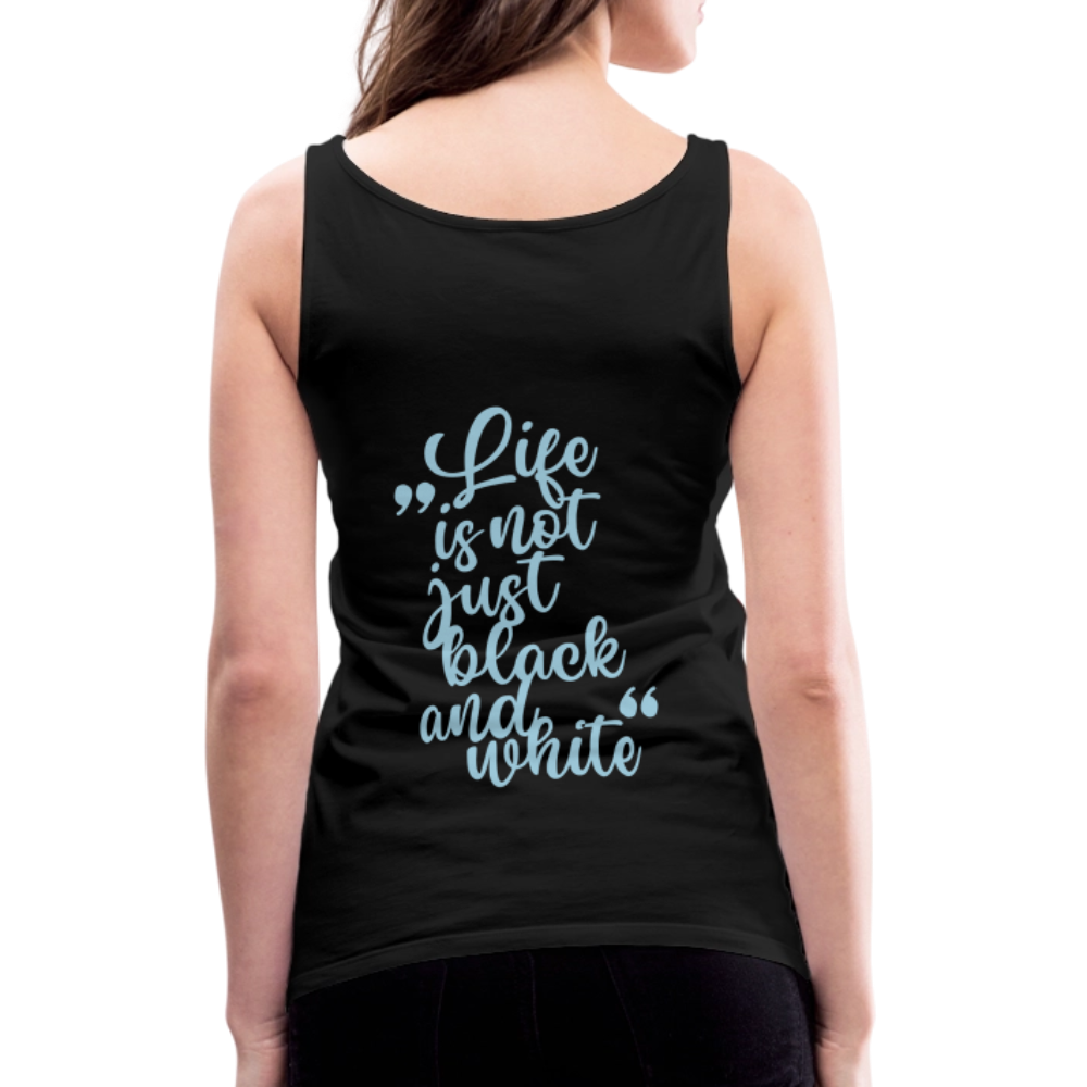 LiNBW. Frauen Tank-Top Life is not just black and white - Schwarz