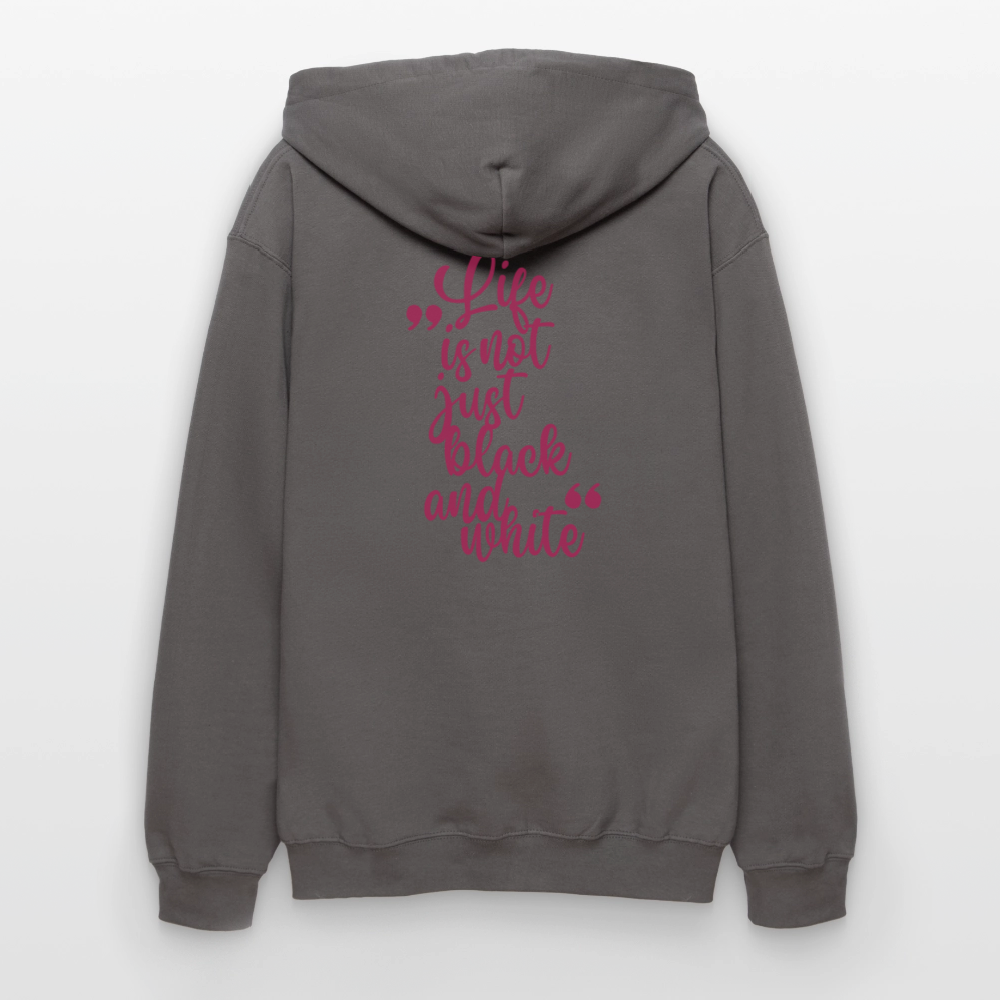 LiNBW. Männer & Frauen Hoodie Life is not just black and white - Dunkelgrau