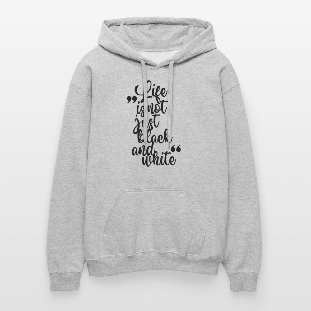 LiNBW. Männer & Frauen Hoodie Life is not just black and white - Hellgrau meliert