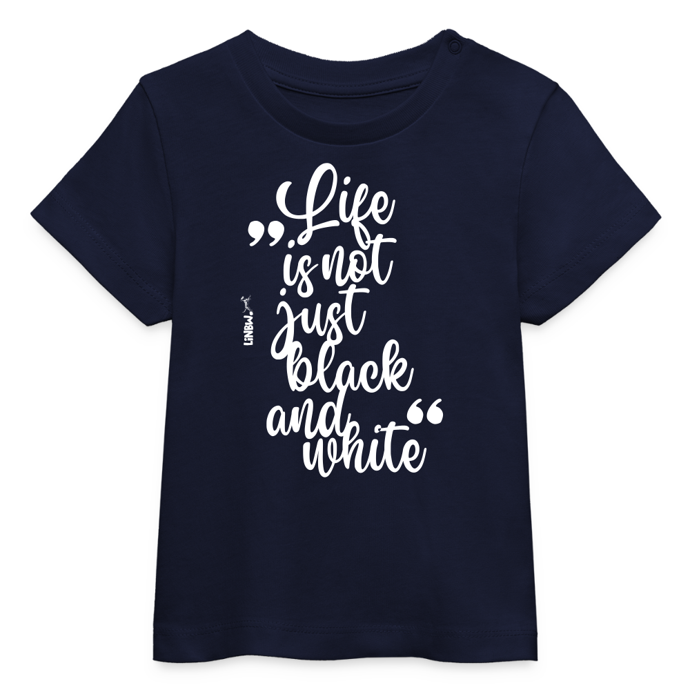 LiNBW. Baby T-Shirt Life is not just black and white - Navy